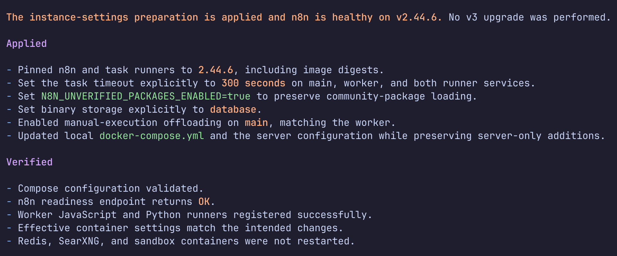 Ergebnis der Vorbereitung: n8n und Task Runner auf 2.44.6 gepinnt, Timeout 300 Sekunden, unverified packages aktiviert, Binary Storage auf database, Offloading auf main aktiviert; anschließend validiert