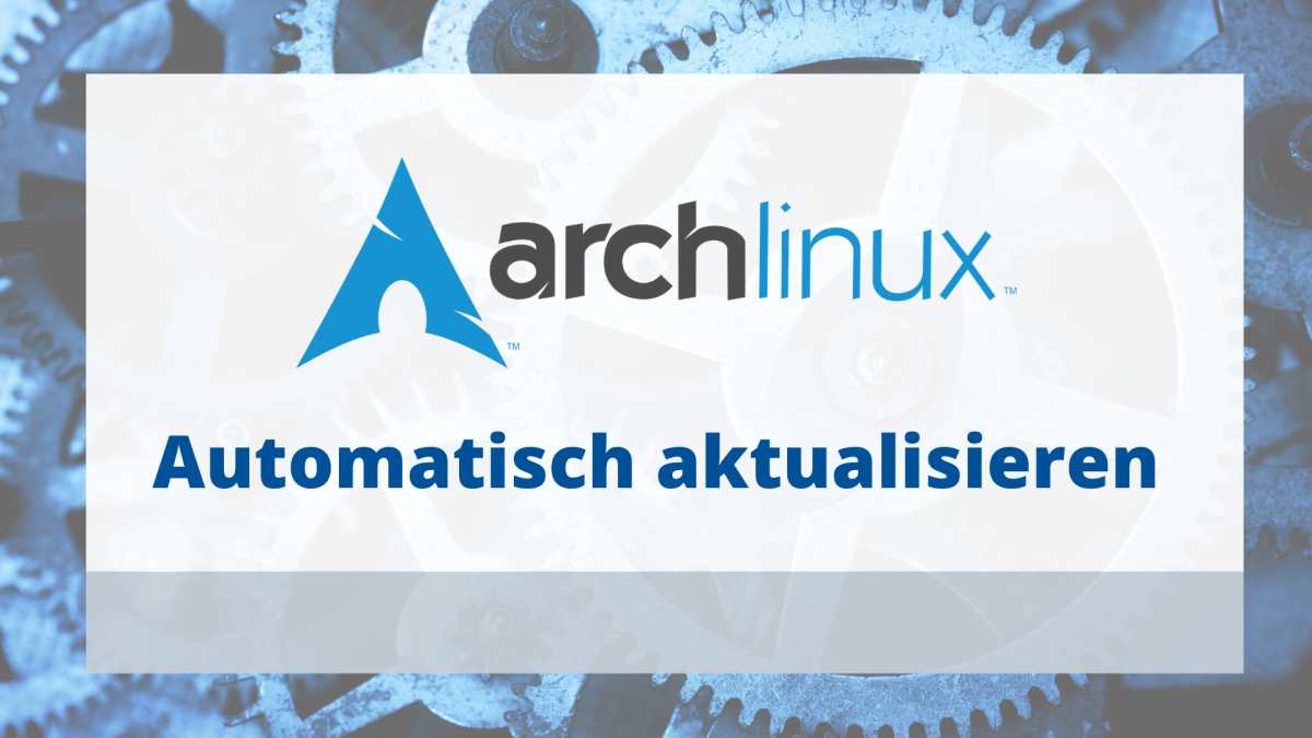 Arch Linux - Automatisches Update
